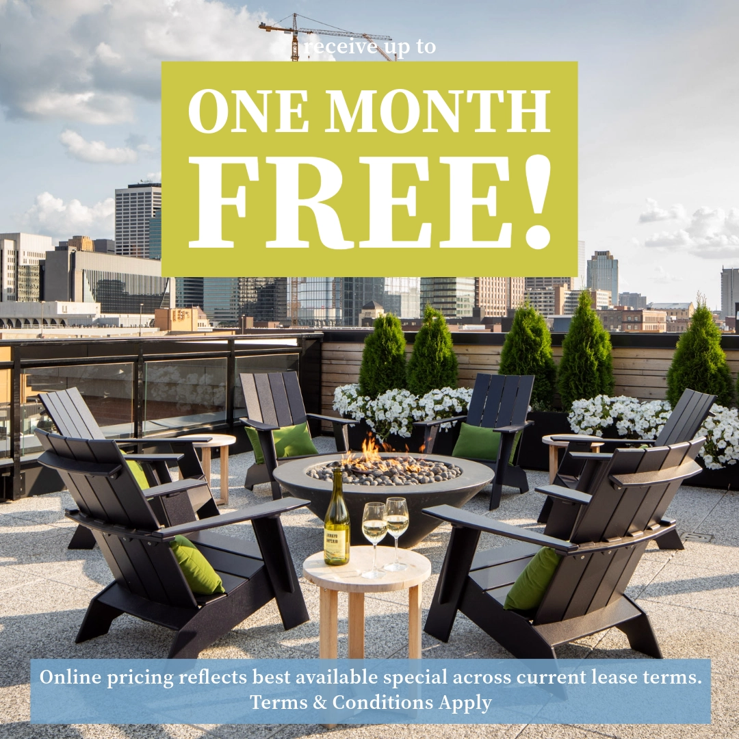 Receive up to One Month Free! Walk-ins Welcome! Online pricing reflects best available offer across current lease terms. Terms & Conditions apply.